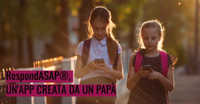 RespondASAP, un’app creata da un papà