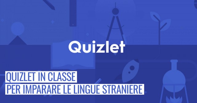Quizlet in classe per imparare le lingue straniere
