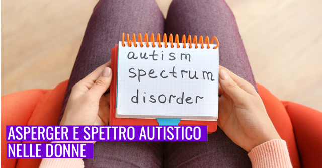 Asperger e spettro autistico nelle donne